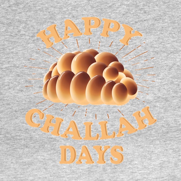 Happy Challah Days by Heyday Threads